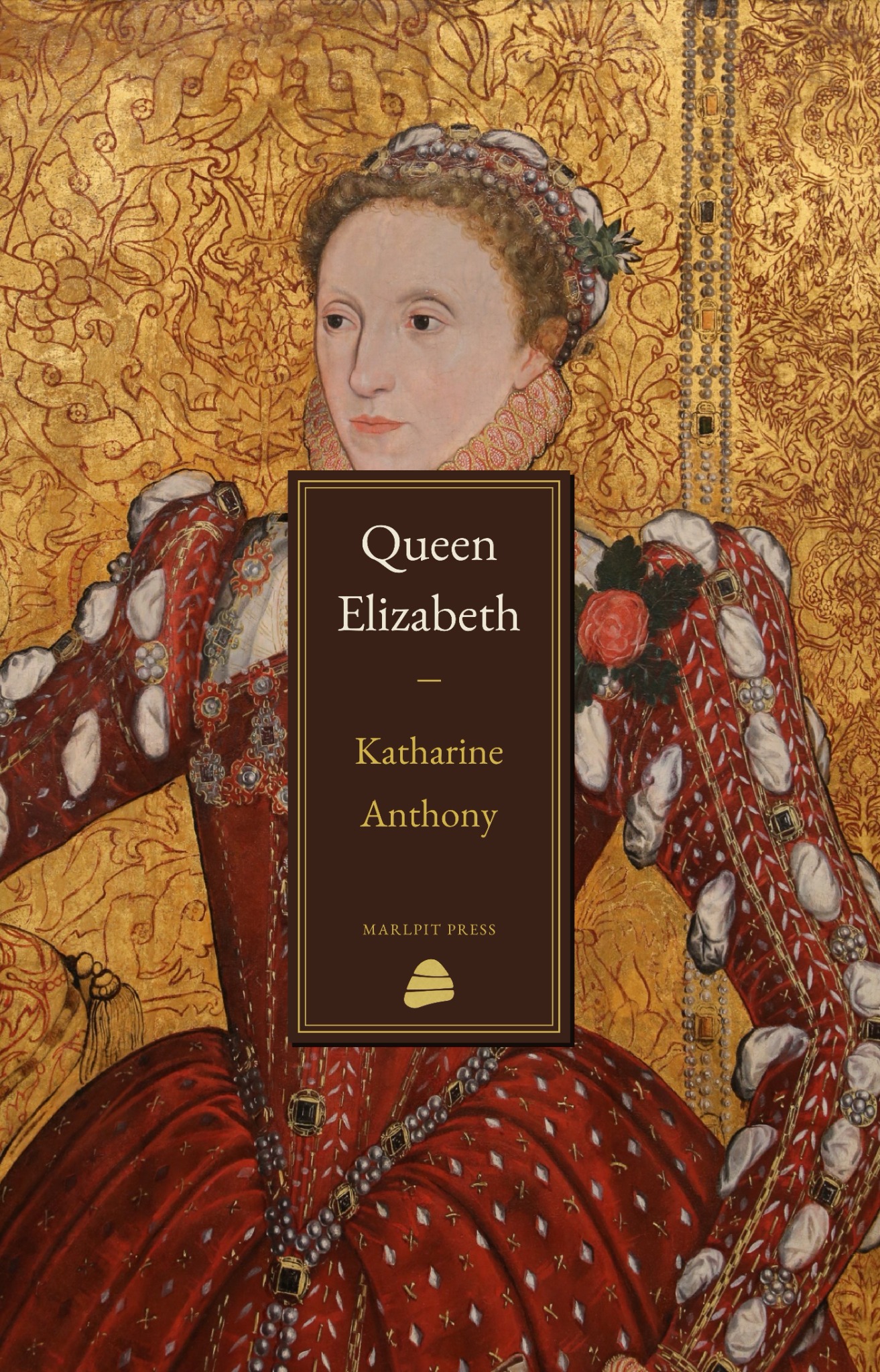Cover of Queen Elizabeth by Katharine Anthony, Marlpit Press edition