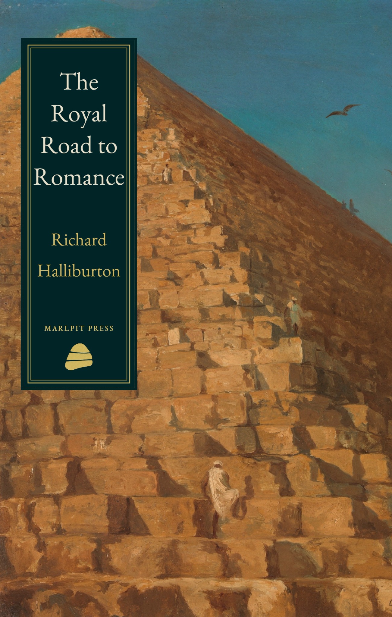 Cover of The Royal Road to Romance by Richard Halliburton, Marlpit Press edition