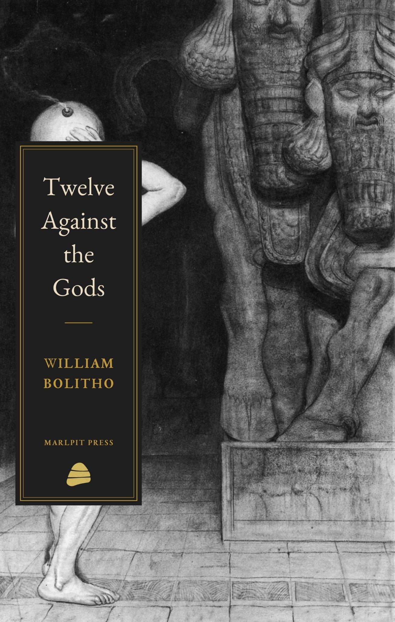 Cover of Twelve Against the Gods by William Bolitho, Marlpit Press edition