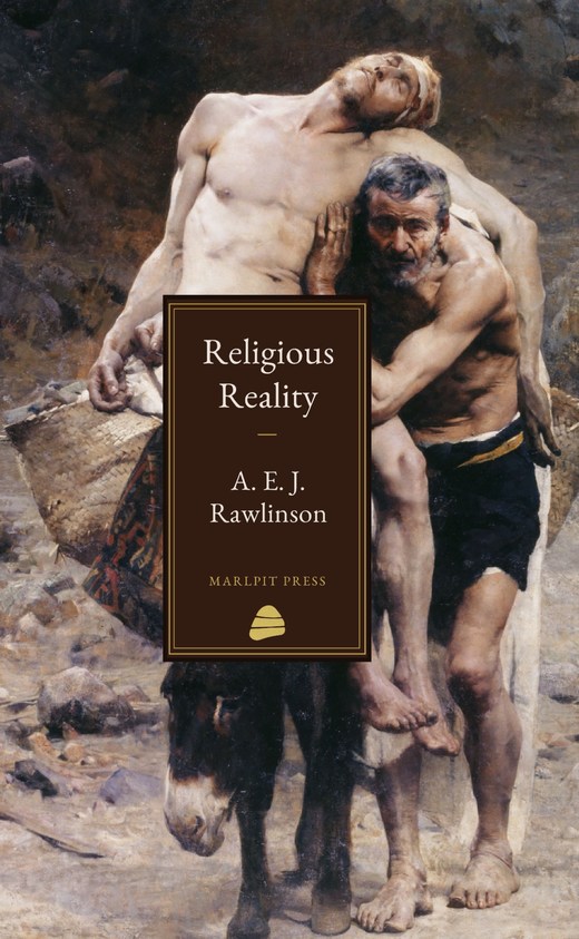 Cover of Religious Reality: A Book for Men by A. E. J. Rawlinson, Marlpit Press edition