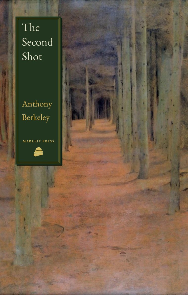 Cover of The Second Shot by Anthony Berkeley, Marlpit Press edition