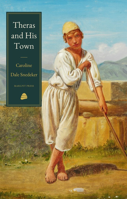 Cover of Theras and His Town by Caroline Dale Snedeker, Marlpit Press edition